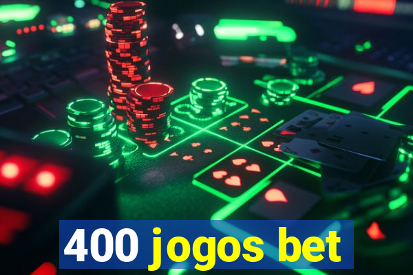 400 jogos bet